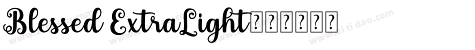 Blessed ExtraLight字体转换